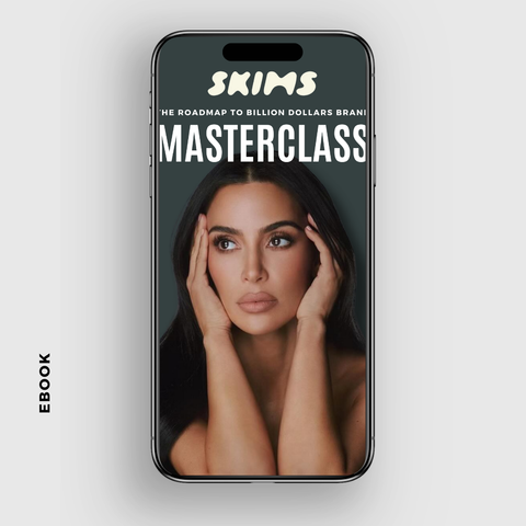 Skims (by Kim Kardashian) Masterclass - Your Roadmap to a Billion Dollar Brand